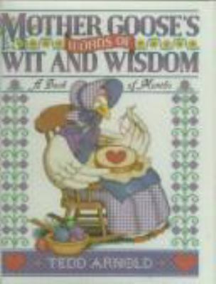 Mother Goose's words of wit and wisdom : a book of months