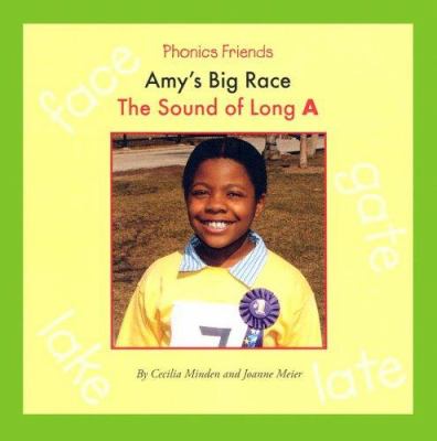 Amy's big race : the sound of long A