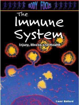 The immune system : injury, illness and health