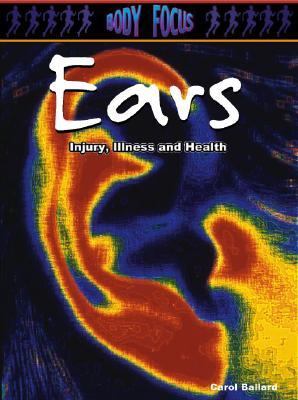 Ears : injury, illness and health