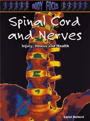 Spinal cord and nerves : injury, illness and health