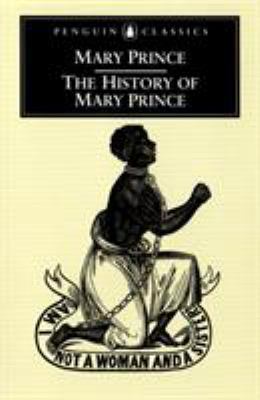 The history of Mary Prince : a West Indian slave