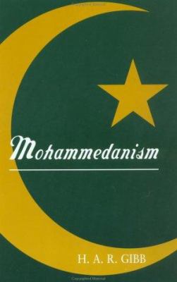 Mohammedanism : an historical survey