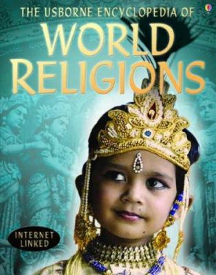 The Usborne encyclopedia of world religions : Internet-linked