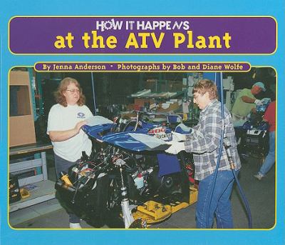 How it happens at the ATV plant