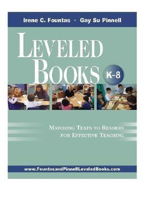 Leveled books (K-8) : matching texts to readers for effective teaching