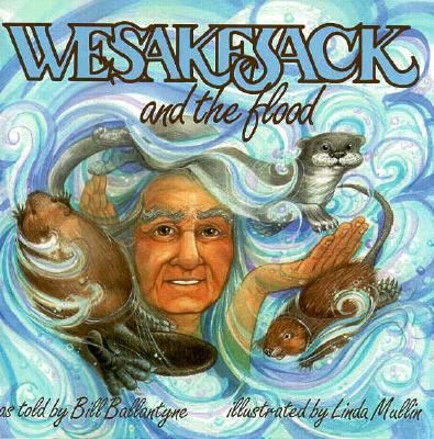 Wesakejack and the flood