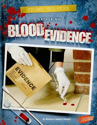 Gathering blood evidence