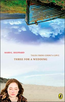 Three for a wedding : tales from Cook's Cove