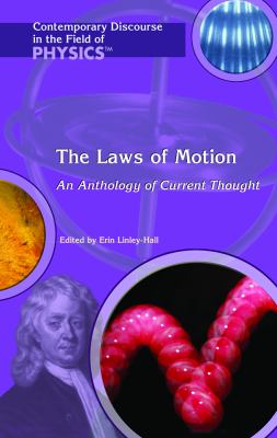The laws of motion : an anthology of current thought