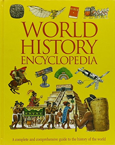 World history encyclopedia : a complete and comprehensive guide to the history of the world