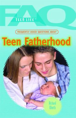 Frequently asked questions about teen fatherhood