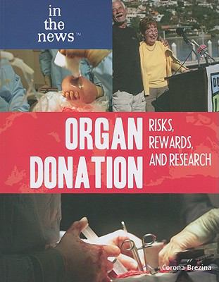 Organ donation : risks, rewards, and research