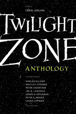 Twilight zone anthology : 19 original stories on the 50th anniversary