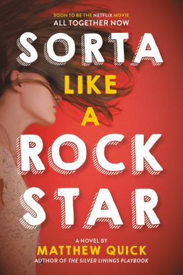 Sorta like a rock star : a novel