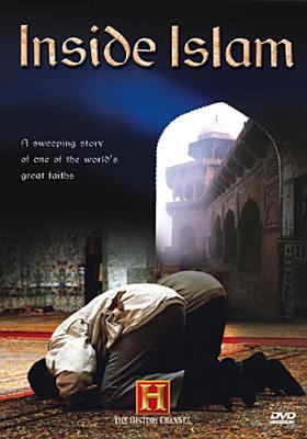 Inside Islam : a sweeping story of one of the world's great faiths