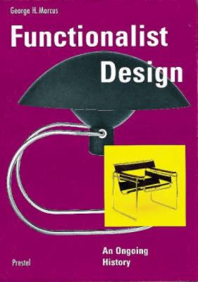 Functionalist design : an ongoing history