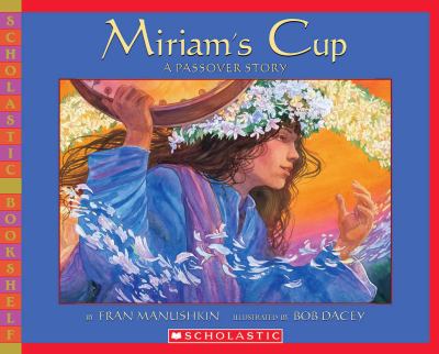 Miriam's cup : a Passover story