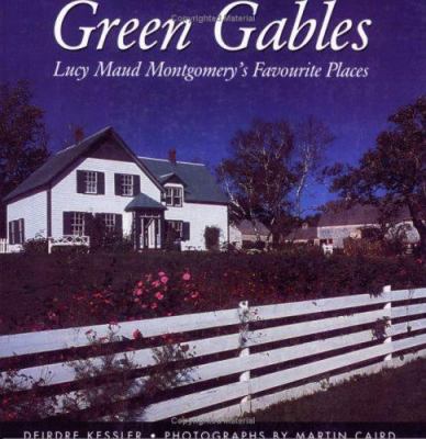Green Gables : Lucy Maud Montgomery's favourite places
