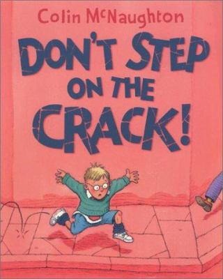 Don't step on the crack!