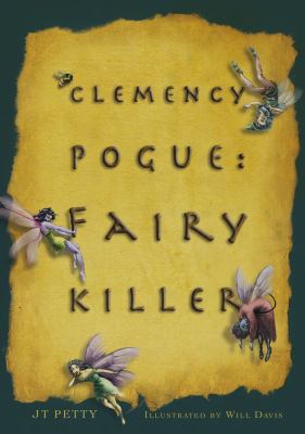 Clemency Pogue, fairy killer