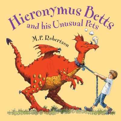 Hieronymus Betts and his unusual pets