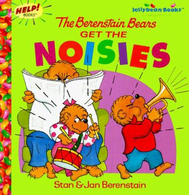 The Berenstain Bears get the noisies