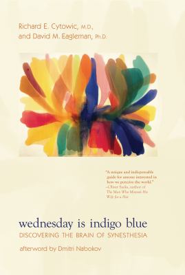 Wednesday is indigo blue : discovering the brain of synesthesia