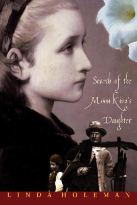 Search of the moon king's daughter : a novel