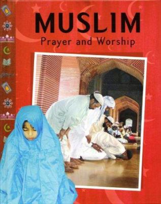 Muslim prayer and worship