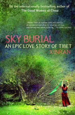 Sky burial : an epic love story of Tibet