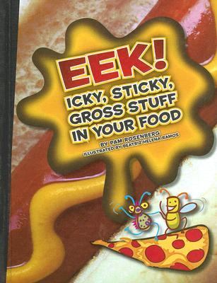 Eek! icky, sticky, gross stuff in your food