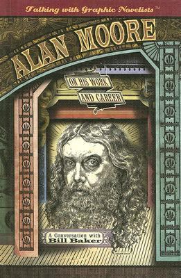 Alan Moore on his work and career