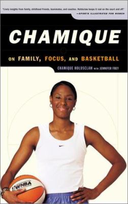 Chamique : on family, focus, and basketball