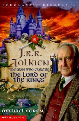 J.R.R. Tolkien : the man who created The lord of the rings