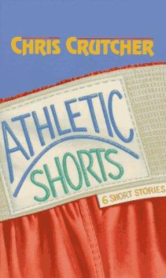 Athletic shorts : six short stories