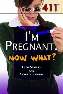 I'm pregnant, now what?