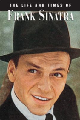 The life and times of Frank Sinatra