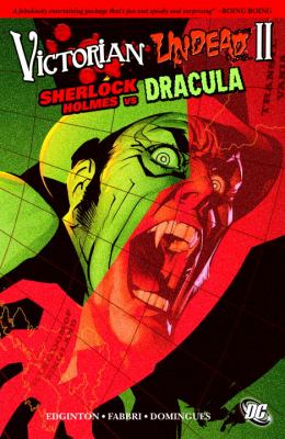 Victorian undead II : Sherlock Holmes vs. Dracula