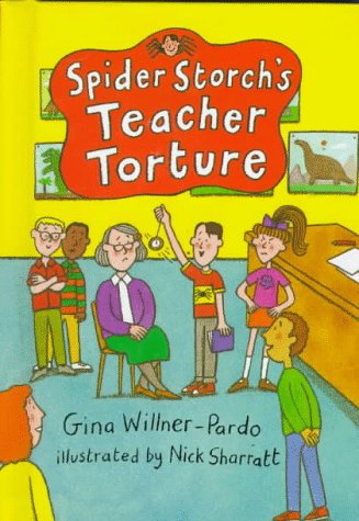 Spider Storch's teacher torture