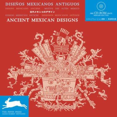 Diseños Mexicanos antiguos = Ancient Mexican designs
