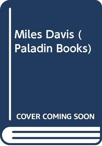 Miles Davis : a critical biography