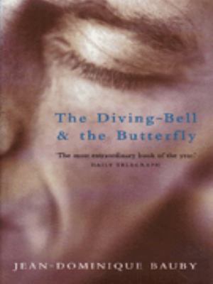 The diving-bell and the butterfly