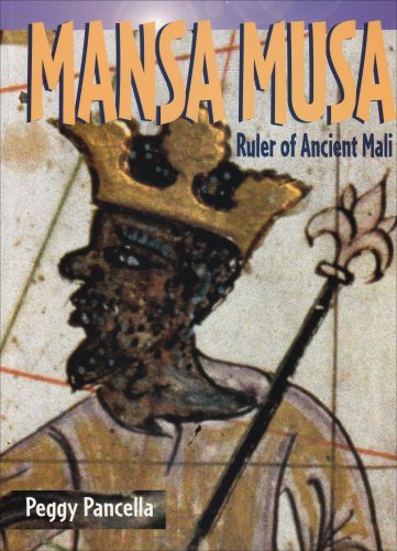 Mansa Musa : ruler of ancient Mali