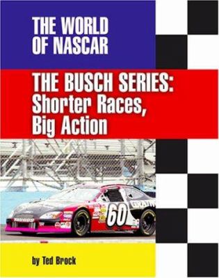 The Busch Series : shorter races, big action