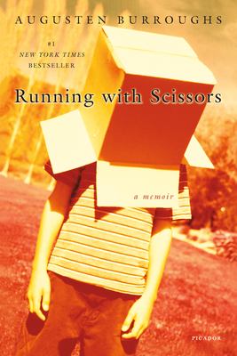 Running with scissors : a memoir