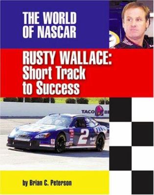Rusty Wallace : short track to success