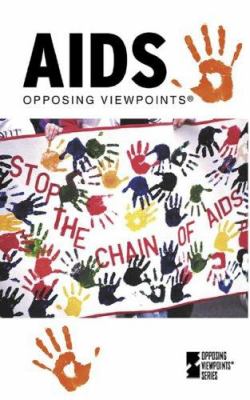 AIDS : opposing viewpoints