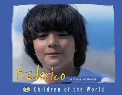 Frederico : a child of Brazil