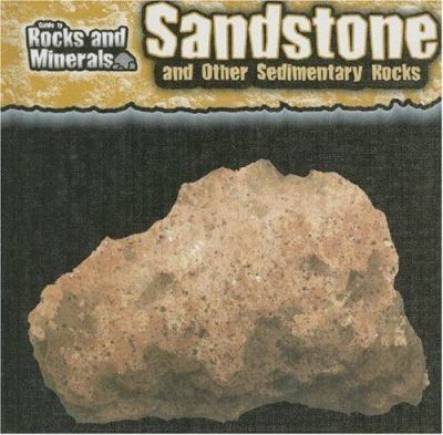 Sandstone and other sedimentary rocks